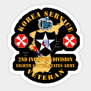 Korea Service Vet - 2nd Infantry Div - 8th US Army Sticker